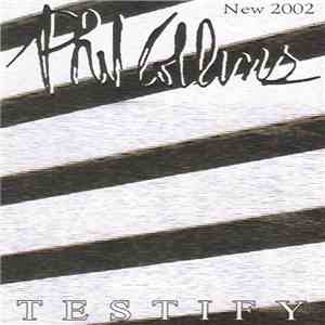 Phil Collins - Testify album