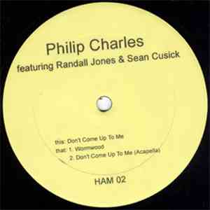 Philip Charles - Don't Come Up To Me / Wormwood album