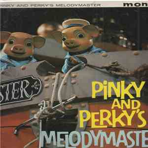 Pinky And Perky With Alyn Ainsworth And His Orchestra - Pinky And Perky's Melodymaster album