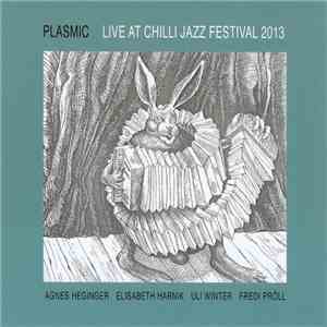 Plasmic  - Live At Chilli Jazz Festival 2013 album