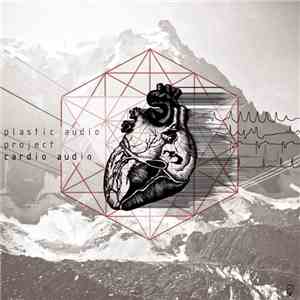 Plasticaudio Project - Cardio Audio album