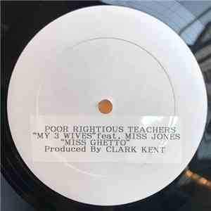 Poor Righteous Teachers - My 3 Wives album