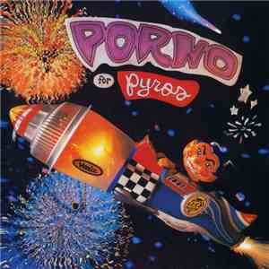 Porno For Pyros - Porno For Pyros album