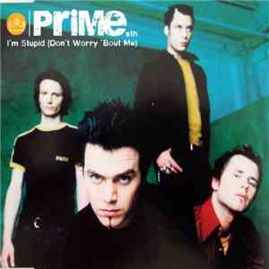 Prime Sth - I'm Stupid (Don't Worry 'Bout Me) album