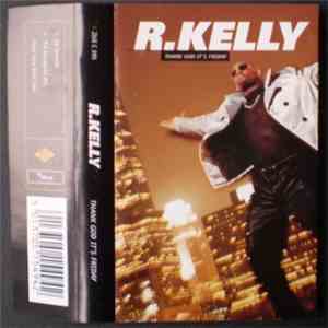 R. Kelly - Thank God It's Friday album