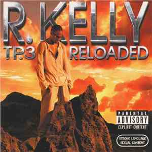 R. Kelly - TP.3 Reloaded album