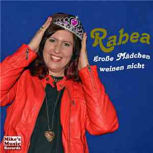 Rabea - Große Mädchen Weinen Nicht album