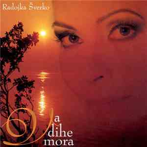 Radojka Šverko - Va Dihe Mora album