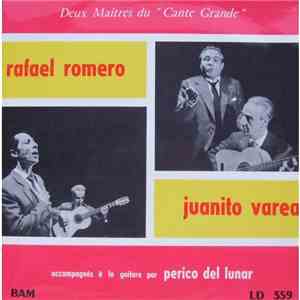 Rafael Romero, Juan Varea - Deux maitres du cante grande album