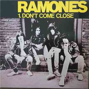 Ramones - Don’t come close / I don’t want you album