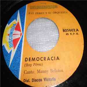 Ray Perez Y Su Orquesta - Democracia album