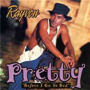 Rayvon - Pretty "Before I Go To Bed" album