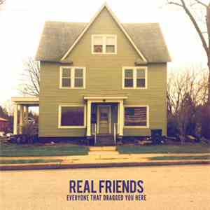 Real Friends - Everyone That Dragged You Here album
