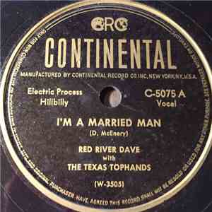 Red River Dave With The Texas Tophands - I'm A Married Man / Cotton Eyed Joe album