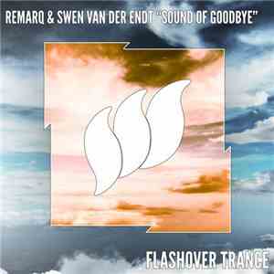 Remarq & Swen van der Endt - Sound Of Goodbye album