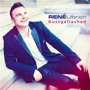 René Ulbrich - Kussgeflashed album