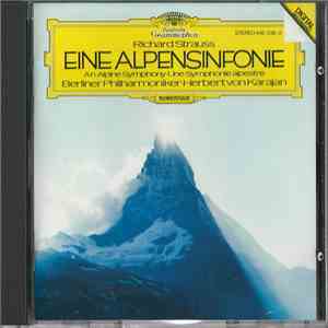 Richard Strauss - Karajan, Berliner Philharmoniker - Eine Alpensinfonie (An Alpine Symphony) album