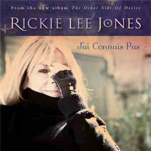 Rickie Lee Jones - J'ai Connais Pas album