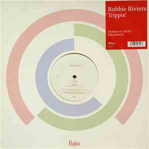 Robbie Riviera - Trippin album
