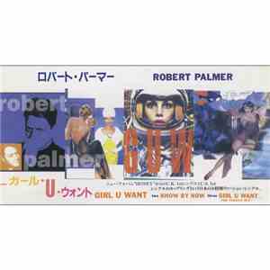 Robert Palmer - Girl U Want album