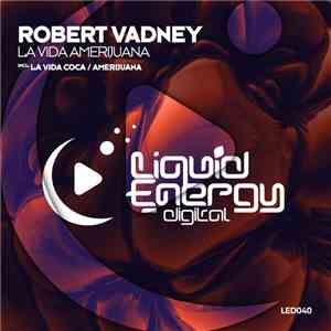 Robert Vadney - La Vida Amerijuana album