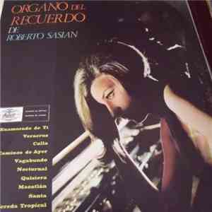 Roberto Sasian - Organo Del Recuerdo album