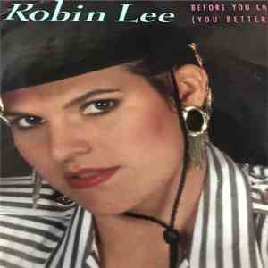 Robin Lee  - Before You Cheat On Me Once (You Better Think Twice) album