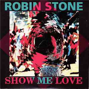 Robin Stone  - Show Me Love album