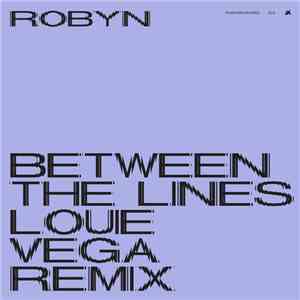 Robyn - Between The Lines (Louie Vega Remix) album