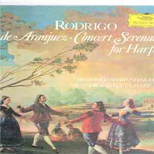 Rodrigo - Siegfried Behrend, Nicanor Zabaleta - Concierto De Aranjuez · Concerto Serenade For Harp album