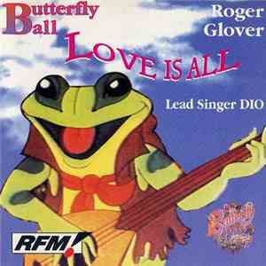 Roger Glover - Butterfly Ball - Love Is All album