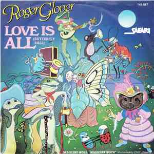 Roger Glover - Love Is All (Butterfly Ball) album