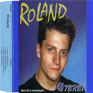 Roland  - Gyere! album
