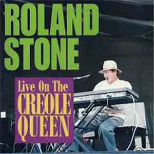 Roland Stone - Live On The Creole Queen album