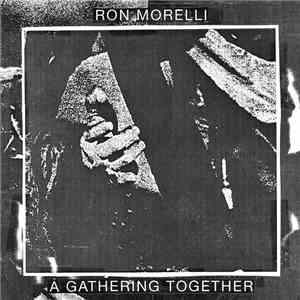 Ron Morelli - A Gathering Together album