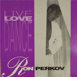 Ron Perkov - Live, Love, Dance album