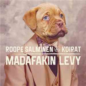 Roope Salminen & Koirat - Madafakin Levy album