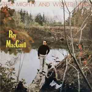 Roy MacCaull - This Mighty and Wicked Land album