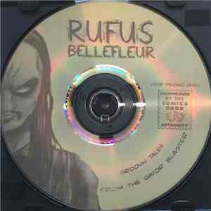 Rufus Bellefleur - Goovin' Tales From The Gator Blaster album