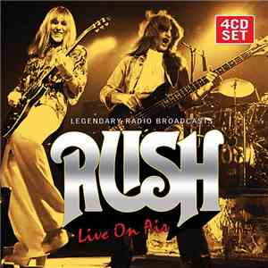 Rush - Live On Air (The Legendary Radio Broadcasts) album