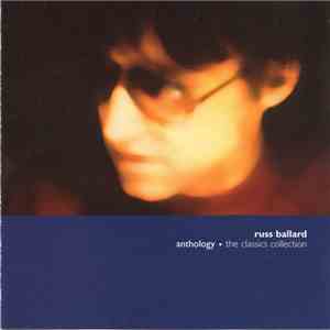 Russ Ballard - Anthology - The Classics Collection album