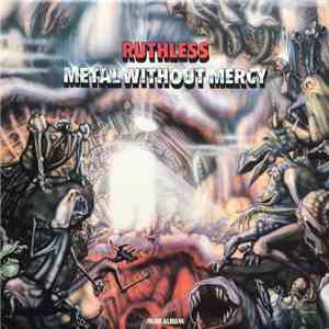 Ruthless  - Metal Without Mercy album