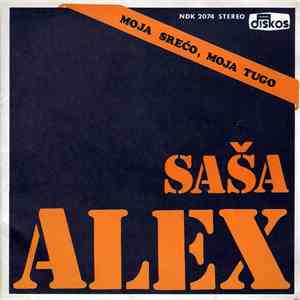 Saša Alex - Moja Srećo, Moja Tugo album