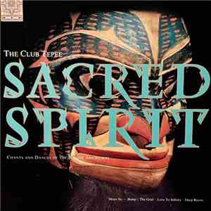Sacred Spirit - The Club Tepee album
