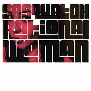 Sasquatch  - Rational Woman album
