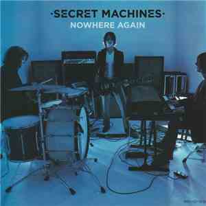 Secret Machines - Nowhere Again album