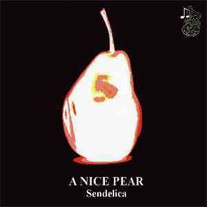 Sendelica - A Nice Pear album