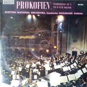 Sergei Prokofiev, Royal Scottish National Orchestra, Alexander Gibson - Symphony No. 5 in B flat Op. 100 album