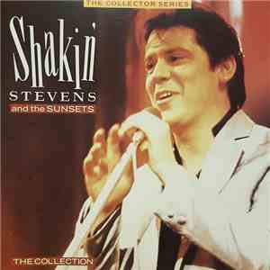 Shakin' Stevens & The Sunsets - The Collection album