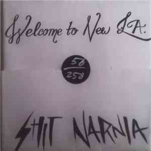 Shit Narnia - Welcome to New L.A. album